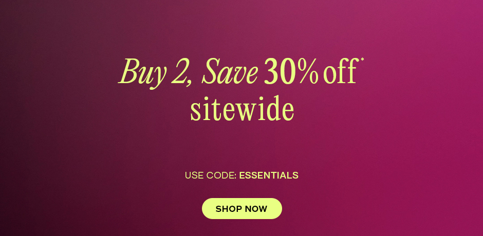 Buy 2 or more & Save 30% off all shapewear and bras. Use code: Essentials. Shop Now